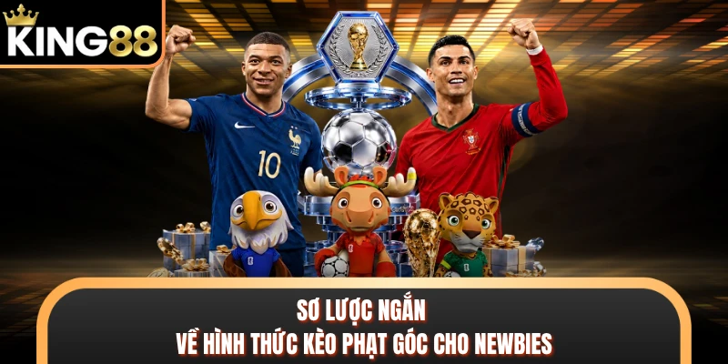 Sơ lược ngắn về hình thức kèo phạt góc cho newbies